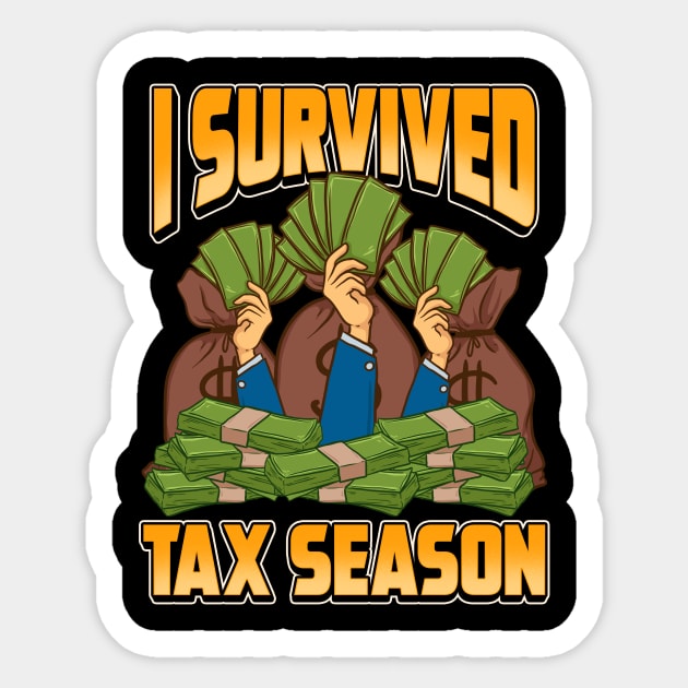 Funny Accounting I Survived Tax Season Accountant Sticker by theperfectpresents